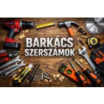 Barkács szerszámok